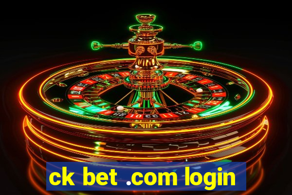 ck bet .com login
